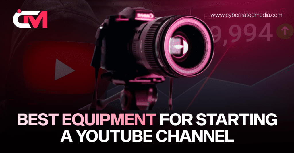 Best Equipment for Starting a YouTube Channel