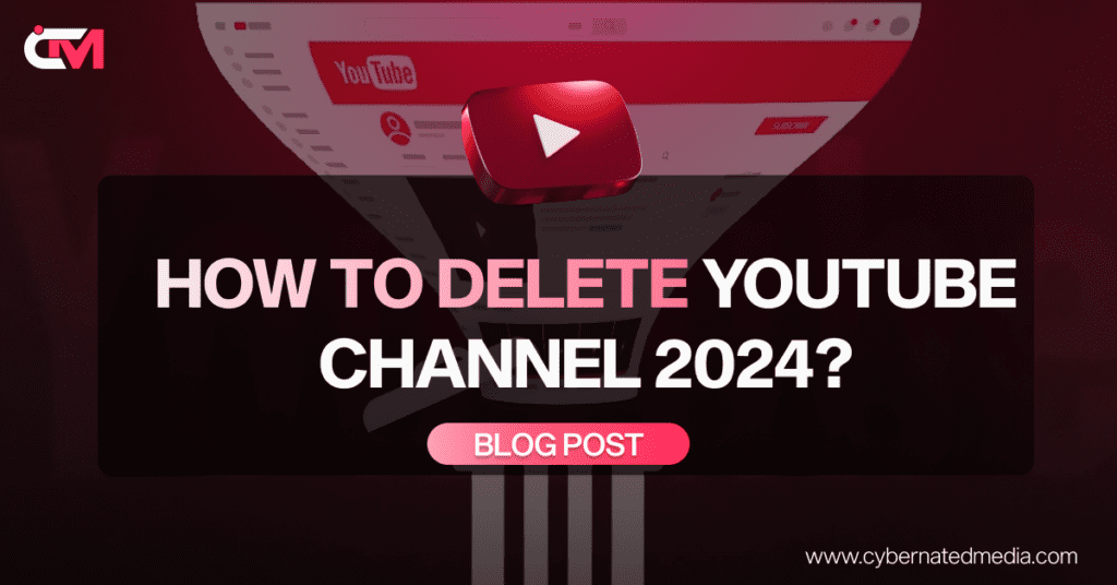 Delete a YouTube Channel in 2024