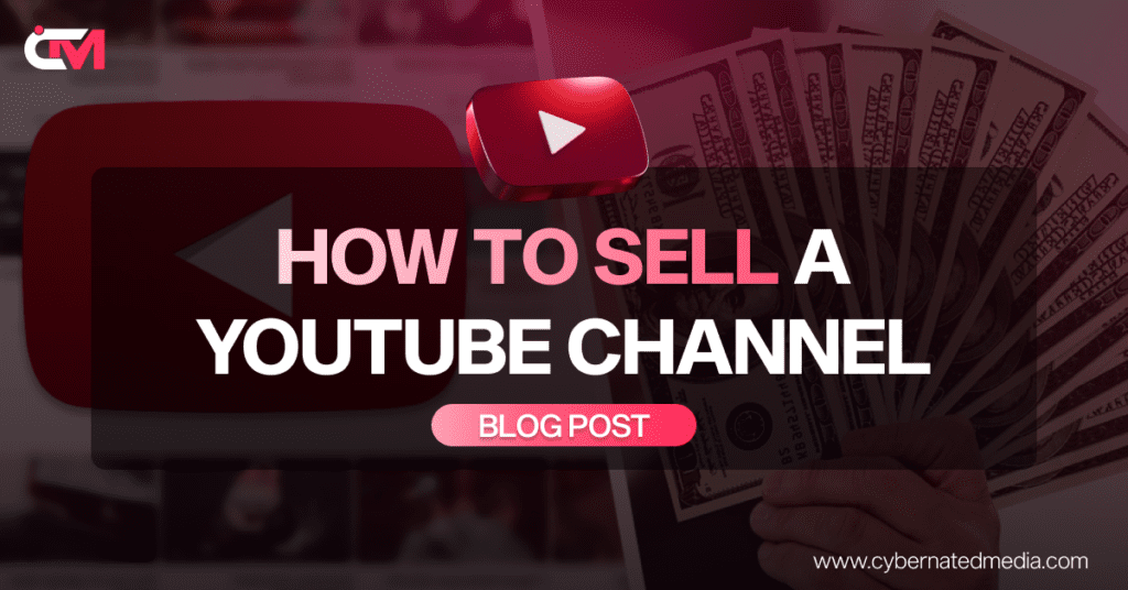 How to sell a YouTube channel